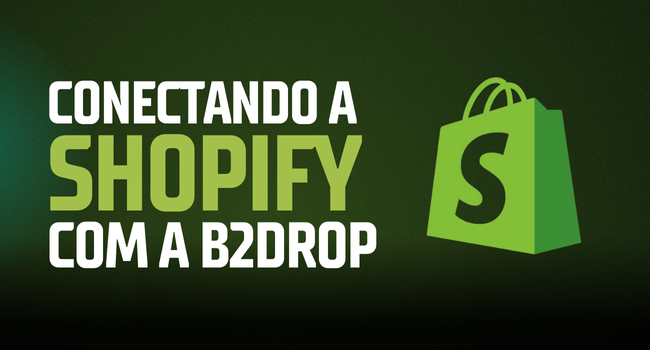 Conectando a Shopify com a B2drop